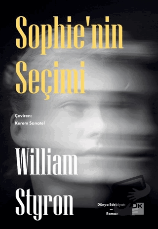 Sophie'nin Seçimi - William Styron - Doğan Kitap - Fiyatı - Yorumları 