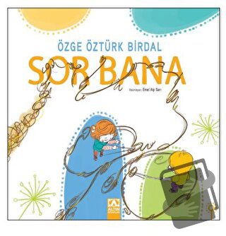 Sor Bana - Özge Öztürk Birdal - Altın Kitaplar - Fiyatı - Yorumları - 