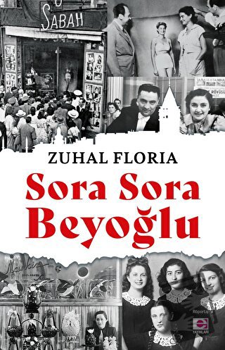 Sora Sora Beyoğlu - Zuhal Floria - E Yayınları - Fiyatı - Yorumları - 