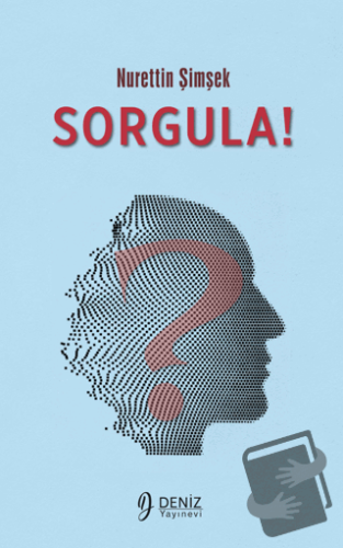 Sorgula! - Nurettin Şimşek - Deniz Yayınevi - Fiyatı - Yorumları - Sat