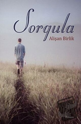 Sorgula - Alişan Birlik - Hiperlink Yayınları - Fiyatı - Yorumları - S