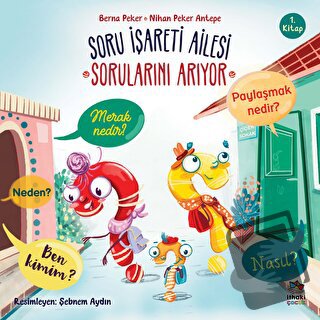 Soru İşareti Ailesi Sorularını Arıyor - Berna Peker - İthaki Çocuk Yay