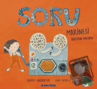 Soru Makinesi - Hüsniye Gülsev Koç - Multibem Yayınları - Fiyatı - Yor