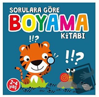 Sorulara Göre Boyama Kitabı - Sunguralp Şolpan - Çikolata Yayınevi - F