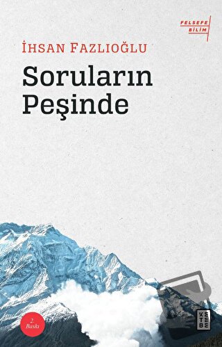 Soruların Peşinde - İhsan Fazlıoğlu - Ketebe Yayınları - Fiyatı - Yoru