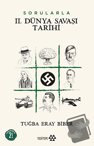 Sorularla 2. Dünya Savaşı Tarihi - Tuğba Eray Biber - Yeditepe Yayınev