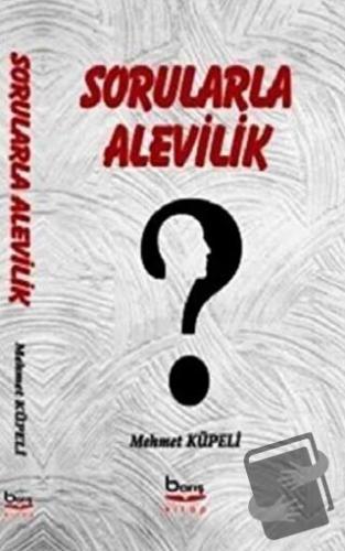 Sorularla Alevilik - Mehmet Küpeli - Barış Kitap - Fiyatı - Yorumları 