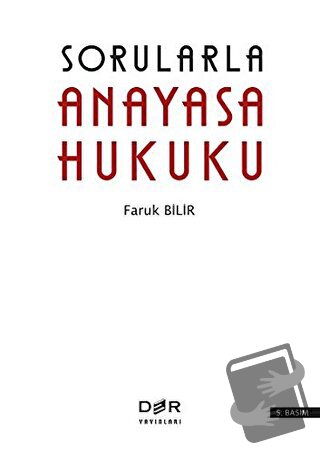 Sorularla Anayasa Hukuku - Faruk Bilir - Der Yayınları - Fiyatı - Yoru