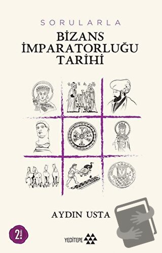 Sorularla Bizans İmparatorluğu - Aydın Usta - Yeditepe Yayınevi - Fiya