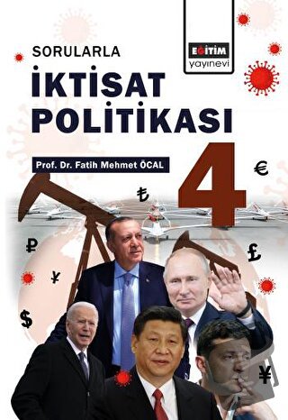 Sorularla İktisat Politikası 4 - Fatih Mehmet Öcal - Eğitim Yayınevi -