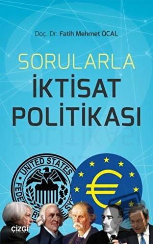 Sorularla İktisat Politikası - Fatih Mehmet Öcal - Çizgi Kitabevi Yayı