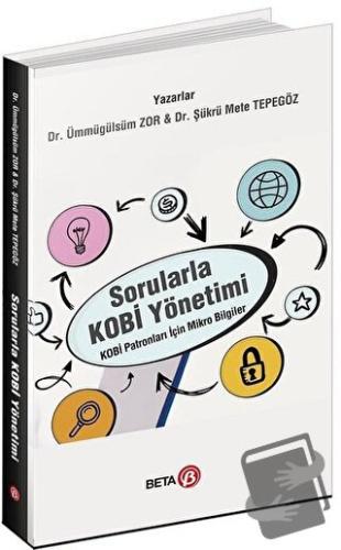 Sorularla Kobi Yönetimi - Şükrü Mete Tepegöz - Beta Yayınevi - Fiyatı 