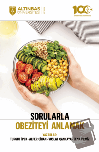 Sorularla Obeziteyi Anlamak - Turgut İpek - Altınbaş Üniversitesi Yayı