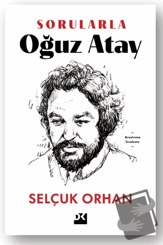 Sorularla Oğuz Atay - Selçuk Orhan - Doğan Kitap - Fiyatı - Yorumları 