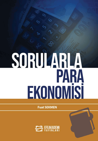 Sorularla Para Ekonomisi - Fuat Sekmen - Efe Akademi Yayınları - Fiyat