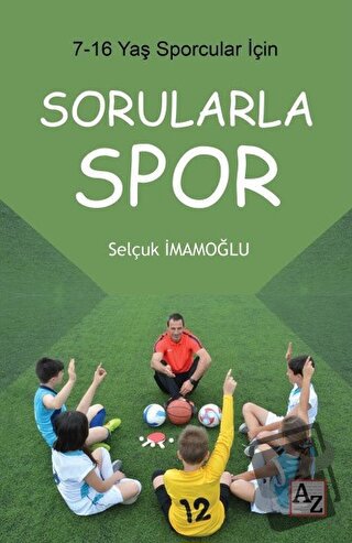 Sorularla Spor - Selçuk İmamoğlu - Az Kitap - Fiyatı - Yorumları - Sat