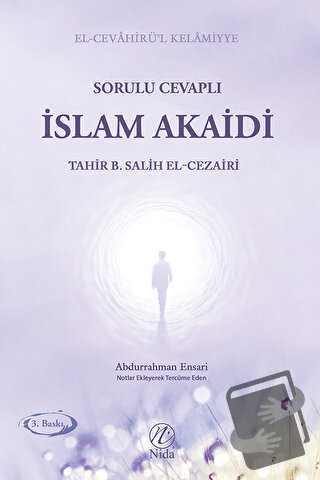 Sorulu Cevaplı İslam Akaidi - Tahir b. Salih el-Cezairi - Nida Yayınla