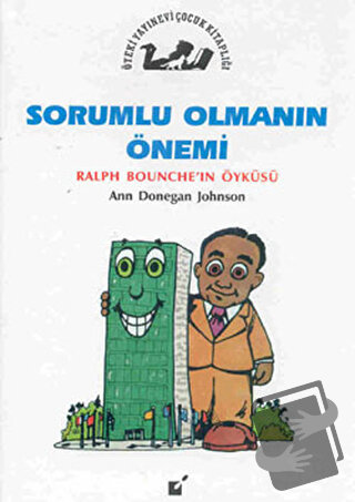 Sorumlu Olmanın Önemi - Ralph Bounche'in Öyküsü - Ann Donegan Johnson 