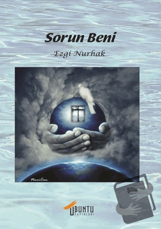 Sorun Beni - Ezgi Nurhak - Ubuntu Yayınları - Fiyatı - Yorumları - Sat