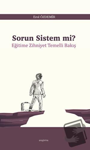 Sorun Sistem Mi? - Erol Özdemir - Araştırma Yayınları - Fiyatı - Yorum