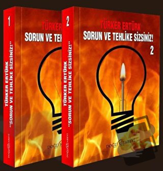 Sorun ve Tehlike Sizsiniz (2 Cilt Takım) - Türker Ertürk - Doğu Kitabe