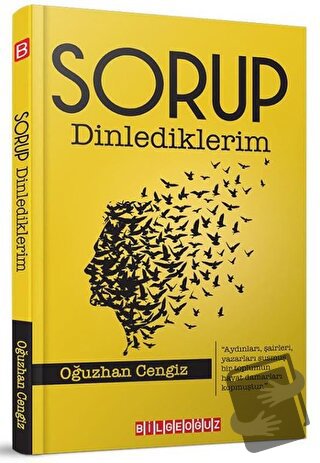 Sorup Dinlediklerim - Oğuzhan Cengiz - Bilgeoğuz Yayınları - Fiyatı - 