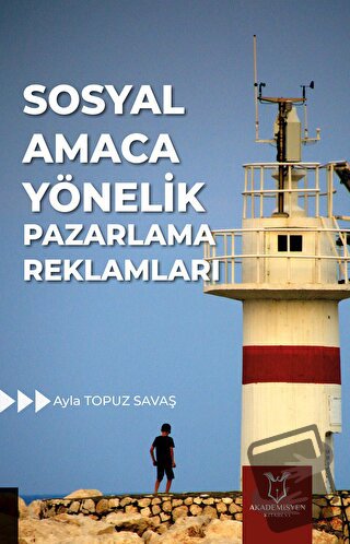 Sosyal Amaca Yönelik Pazarlama Reklamları - Ayla Topuz Savaş - Akademi