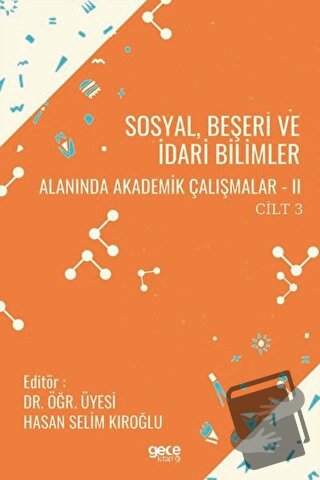 Sosyal, Beşeri ve İdari Bilimler Alanında Akademik Çalışmalar 2 Cilt 3