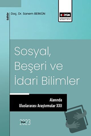 Sosyal, Beşeri ve İdari Bilimler Alanında Uluslararası Araştırmalar XX