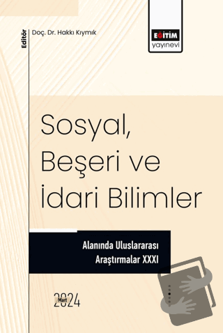 Sosyal, Beşeri ve İdari Bilimler Alanında Uluslararası Araştırmalar XX