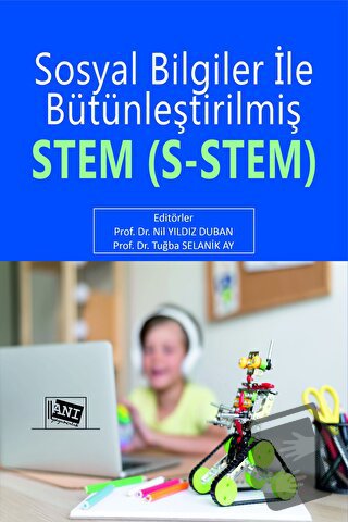 Sosyal Bilgiler ile Bütünleştirilmiş STEM (S- STEM) - Nil Yıldız Duban