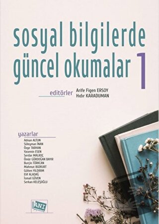 Sosyal Bilgilerde Güncel Okumalar 1 - Adnan Altun - Anı Yayıncılık - F