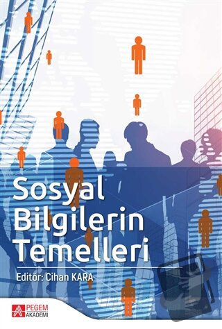 Sosyal Bilgilerin Temelleri - Ali Meydan - Pegem Akademi Yayıncılık - 