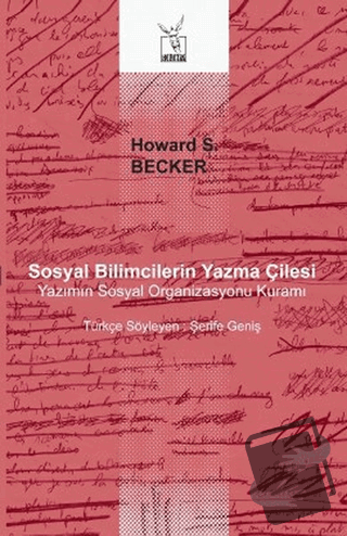 Sosyal Bilimcilerin Yazma Çilesi - Howard S. Becker - Heretik Yayıncıl