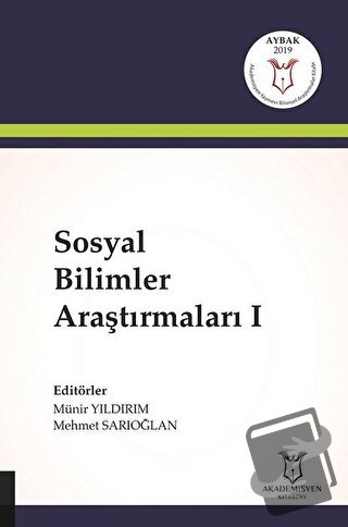 Sosyal Bilimler Araştırmaları 1 - Mehmet Sarıoğlan - Akademisyen Kitab