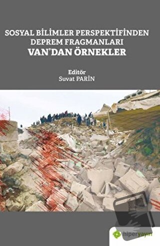 Sosyal Bilimler Perspektifinden Deprem Fragmanları Van’dan Örnekler - 