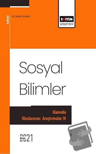 Sosyal Bilimler - Erkan Arslan - Eğitim Yayınevi - Bilimsel Eserler - 