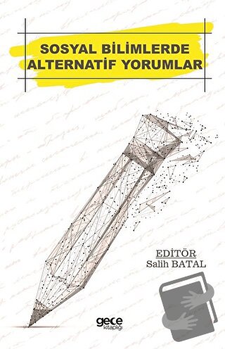 Sosyal Bilimlerde Alternatif Yorumlar - Salih Batal - Gece Akademi - F