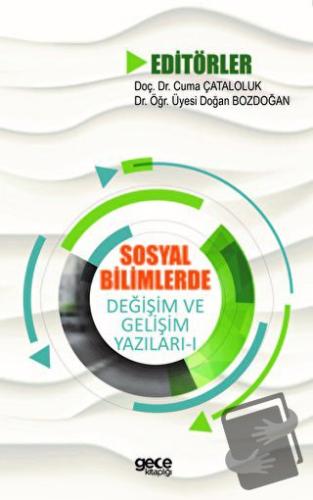 Sosyal Bilimlerde Değişim ve Gelişim Yazıları - 1 - Cuma Çataloluk - G