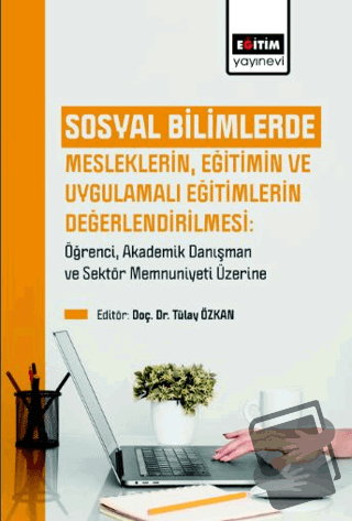 Sosyal Bilimlerde Mesleklerin, Eğitimin Ve Uygulamalı Eğitimlerin Değe