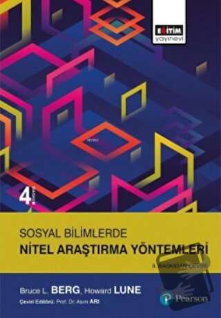 Sosyal Bilimlerde Nitel Araştırma Yöntemleri - Bruce L. Berg - Eğitim 