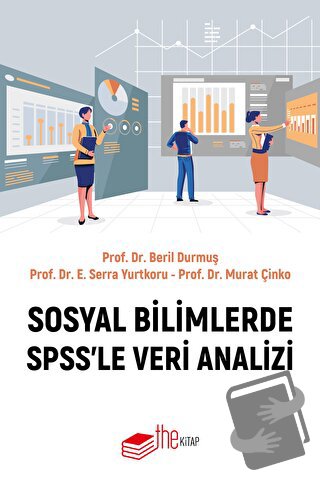 Sosyal Bilimlerde SPSS’le Veri Analizi - Beril Durmuş - The Kitap - Fi