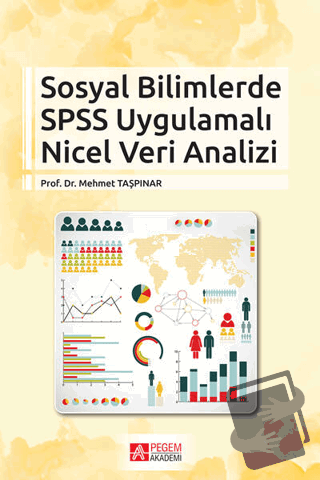 Sosyal Bilimlerde SPSS Uygulamalı Nicel Veri Analizi - Mehmet Taşpınar