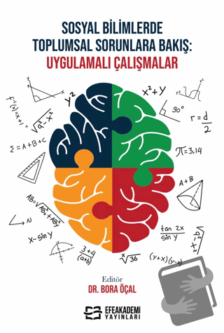 Sosyal Bilimlerde Toplumsal Sorunlara Bakış: Uygulamalı Çalışmalar - B