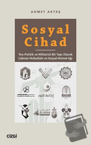 Sosyal Cihad - Teo-Politik ve Militarist Bir Yapı Olarak Lübnan Hizbul