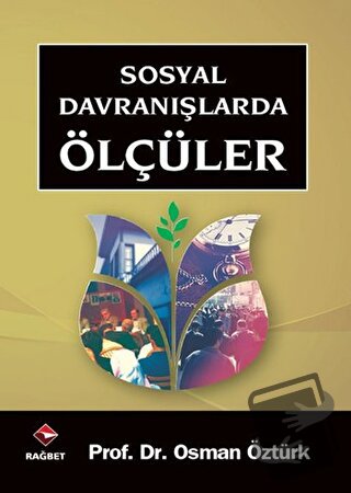 Sosyal Davranışlarda Ölçüler - Osman Öztürk - Rağbet Yayınları - Fiyat