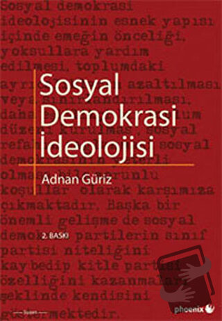 Sosyal Demokrasi İdeolojisi - Adnan Güriz - Phoenix Yayınevi - Fiyatı 