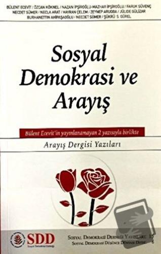 Sosyal Demokrasi ve Arayış - Kolektif - Sosyal Demokrasi Derneği - Fiy