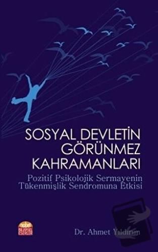 Sosyal Devletin Görünmez Kahramanları - Ahmet Yıldırım - Nobel Bilimse