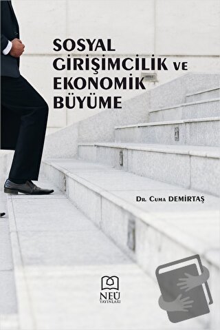 Sosyal Girişimcilik ve Ekonomik Büyüme - Cuma Demirtaş - Necmettin Erb